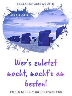cover image of Beziehungsstatus 1--Wer's zuletzt macht, macht's am besten!